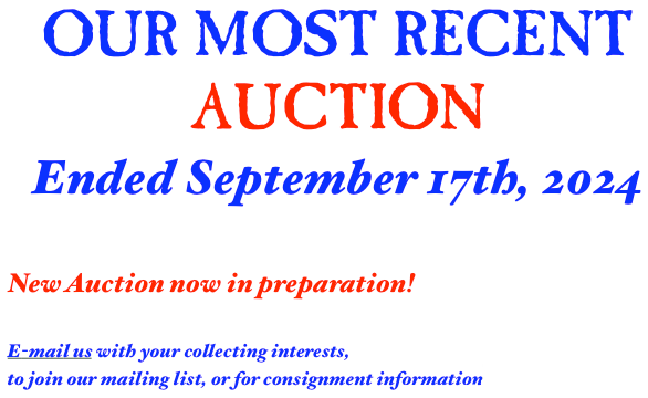 Our Most Recent Auction Has Ended! Over 480 fascinating and historic lots in 32 categories of collecting 
& COLLECTIBLES
Auction • Fixed Price • Preservation • Appraisal • Collection Building
￼
        The adventure starts here